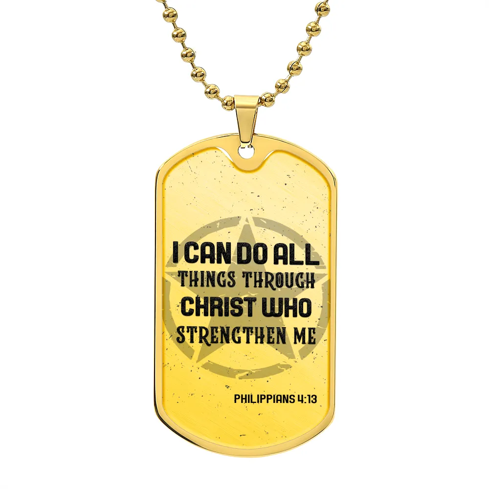 I Can Do All Things Through Christ Who Strengthen Me, Dog Tag Necklace Gift