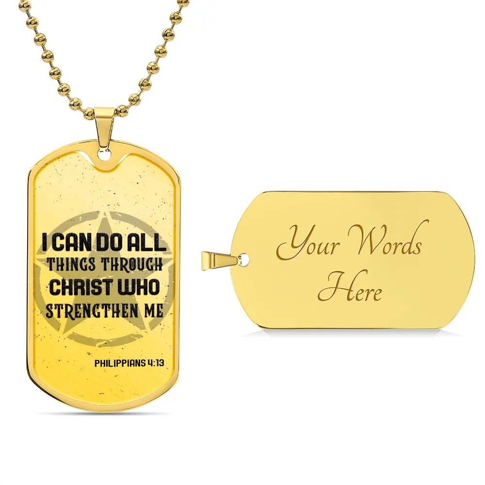 I Can Do All Things Through Christ Who Strengthen Me, Dog Tag Necklace Gift