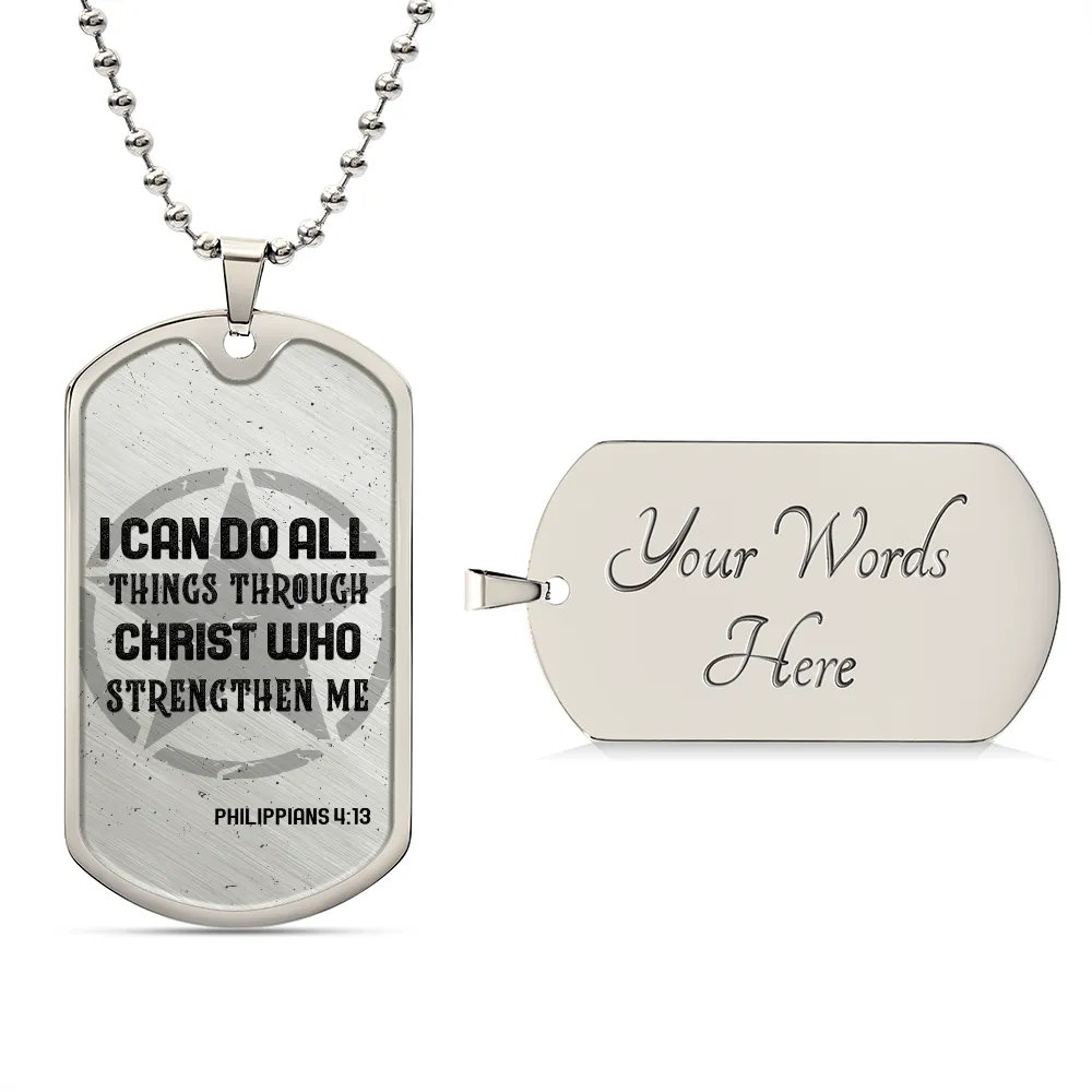 I Can Do All Things Through Christ Who Strengthen Me, Dog Tag Necklace Gift