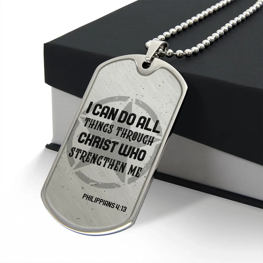 I Can Do All Things Through Christ Who Strengthen Me, Dog Tag Necklace Gift