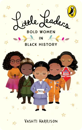 Little Leaders: Bold Women in Black History