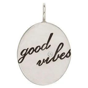 Silver Good Vibes Oval Charm